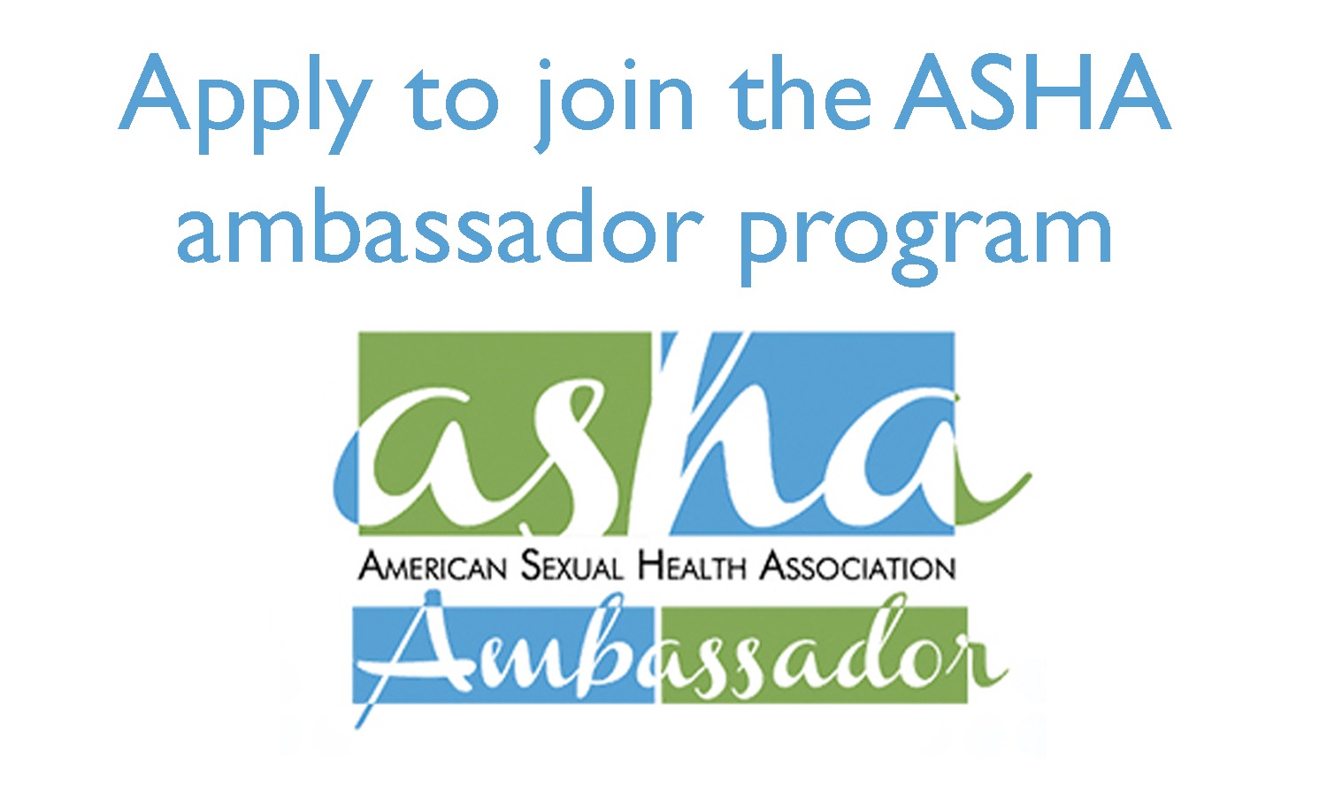 Be an ASHA Ambassador! : I Wanna Know