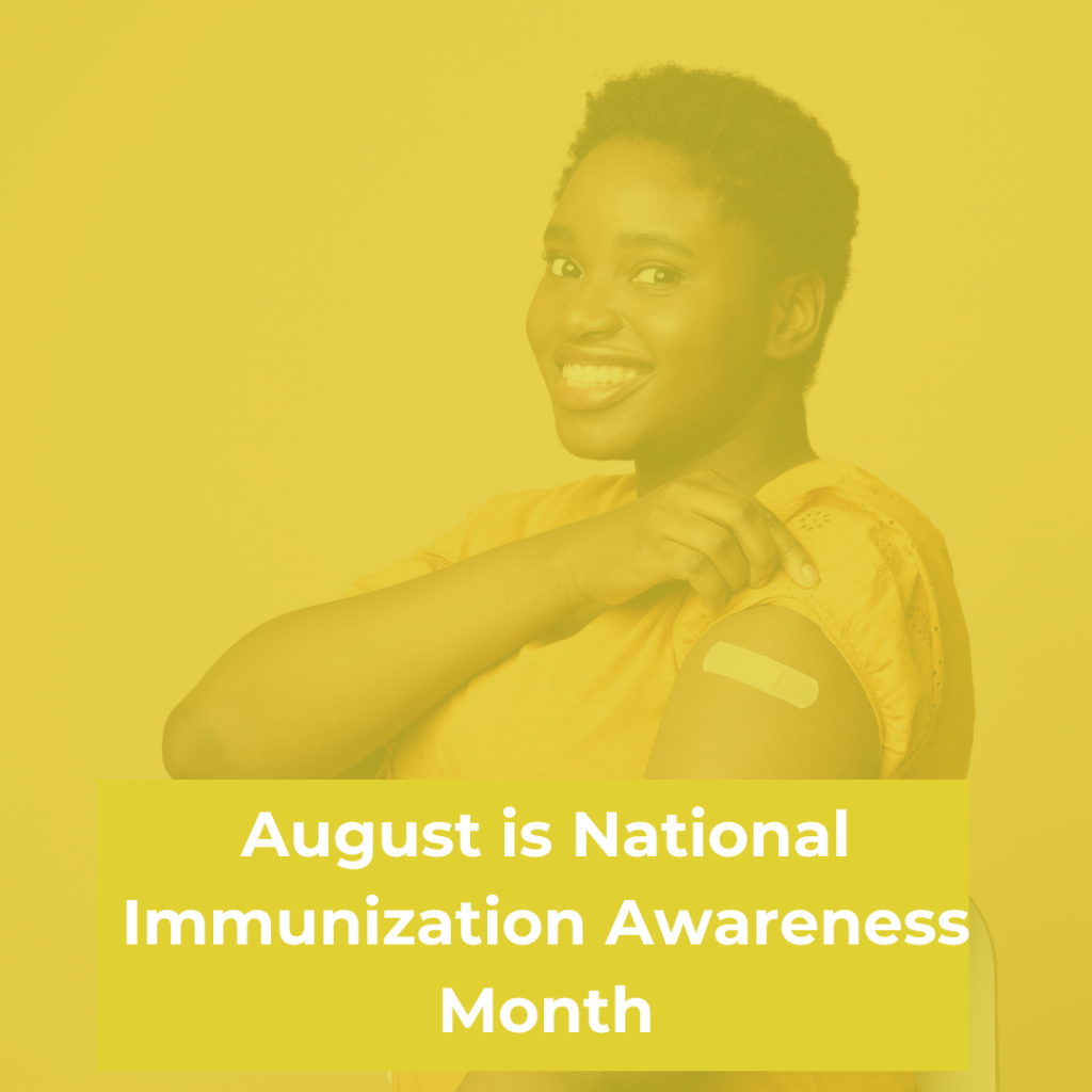 August is Immunization Awareness Month