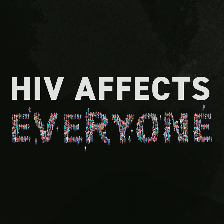 HIV affects everyone