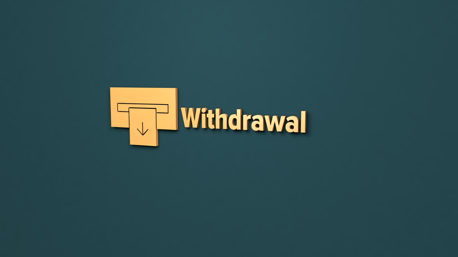 Withdrawal