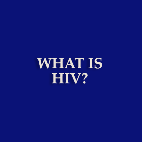 What is HIV