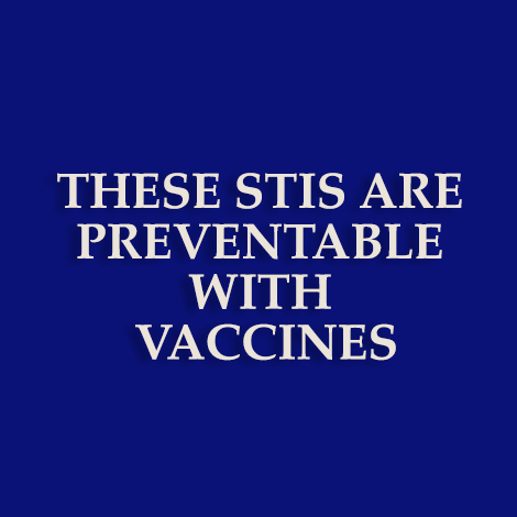 These STIs are preventable with vaccines